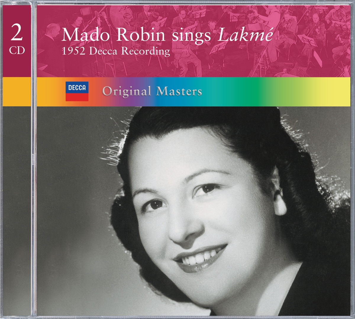 Delibes: Lakmé by Mado Robin, Agnes Disney, Georges Sebastian, Jean Borthayre, Libero De Luca & Orchestre du Theatre National de l'opera-comique album cover
