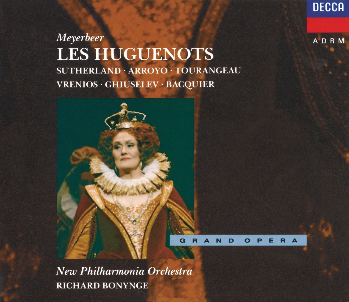 Meyerbeer: Les Huguenots by Dame Joan Sutherland, Anastasios Vrenios, Gabriel Bacquier, Martina Arroyo, Huguette Tourangeau, Philharmonia Orchestra, Nicola Ghiuselev & Richard Bonynge album cover