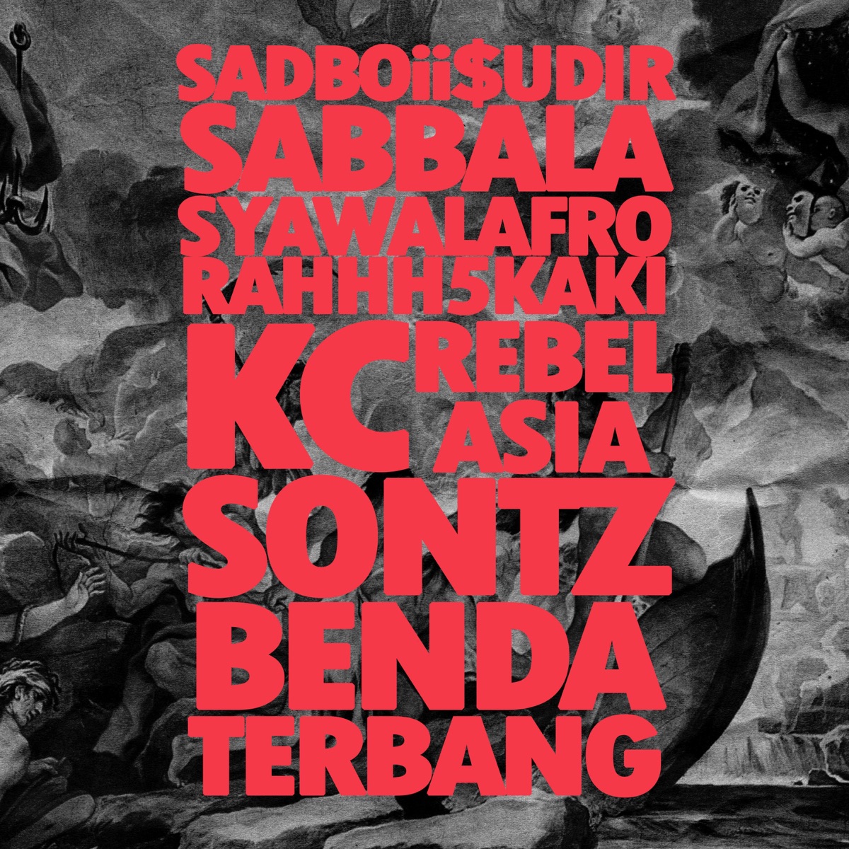Benda Terbang (feat. Sadboii Sudir, Syawalafro, Rahhh5Kaki, KC the Buzzin' Hornet, Rebel Asia & Sontz) - Single by Sabbala album cover