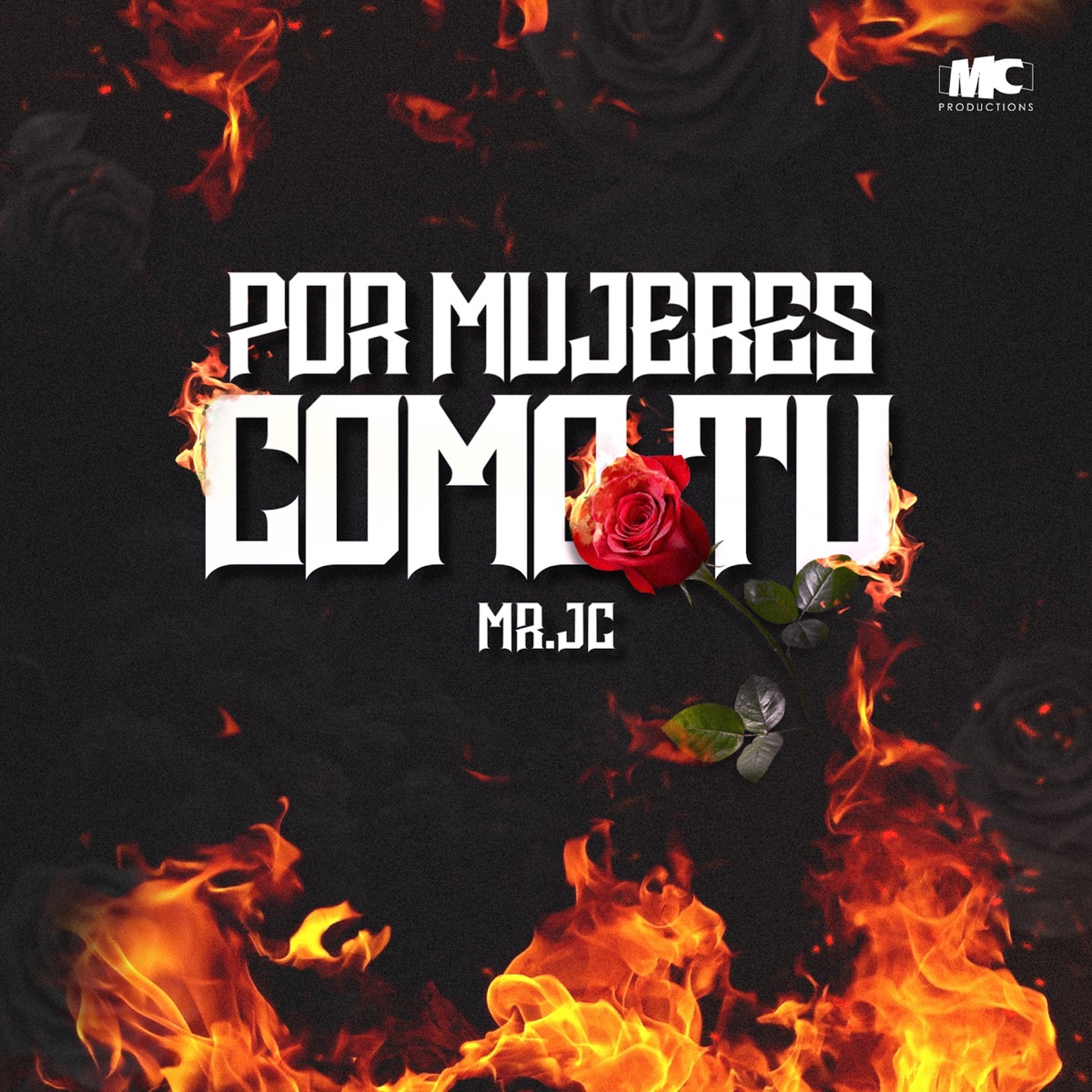Por Mujeres Como Tú - Single by Mr Jc album cover