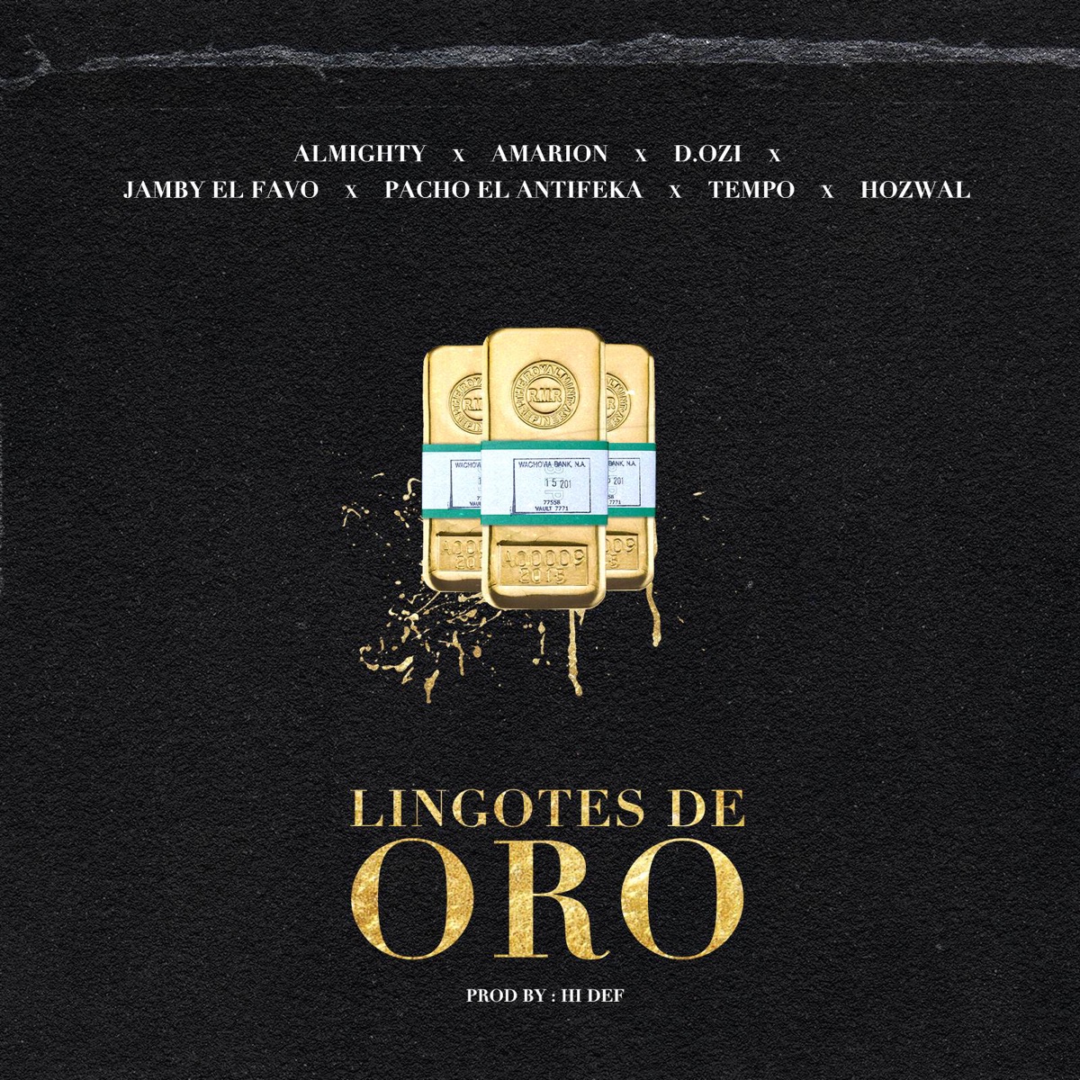 Lingotes de Oro (feat. Pacho, D.Ozi, Jamby el Favo & Hozwal) - Single by Almighty, Amarion & Tempo album cover