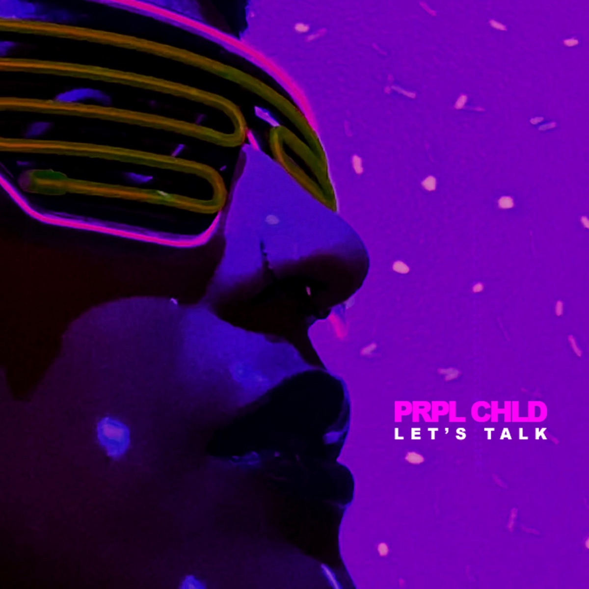 Let's Talk - Single by Prpl Chld album cover