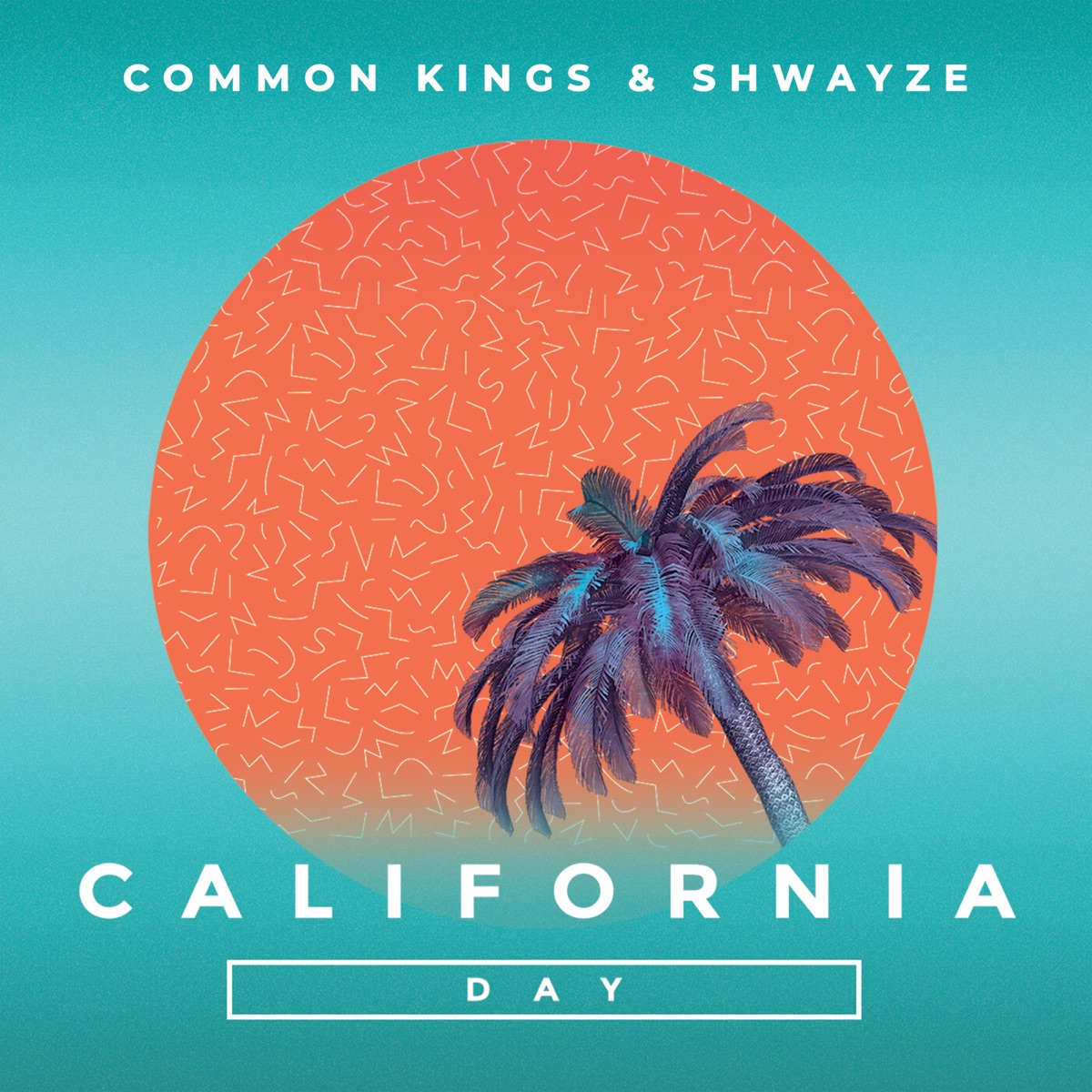California Day - Single by Common Kings & Shwayze album cover