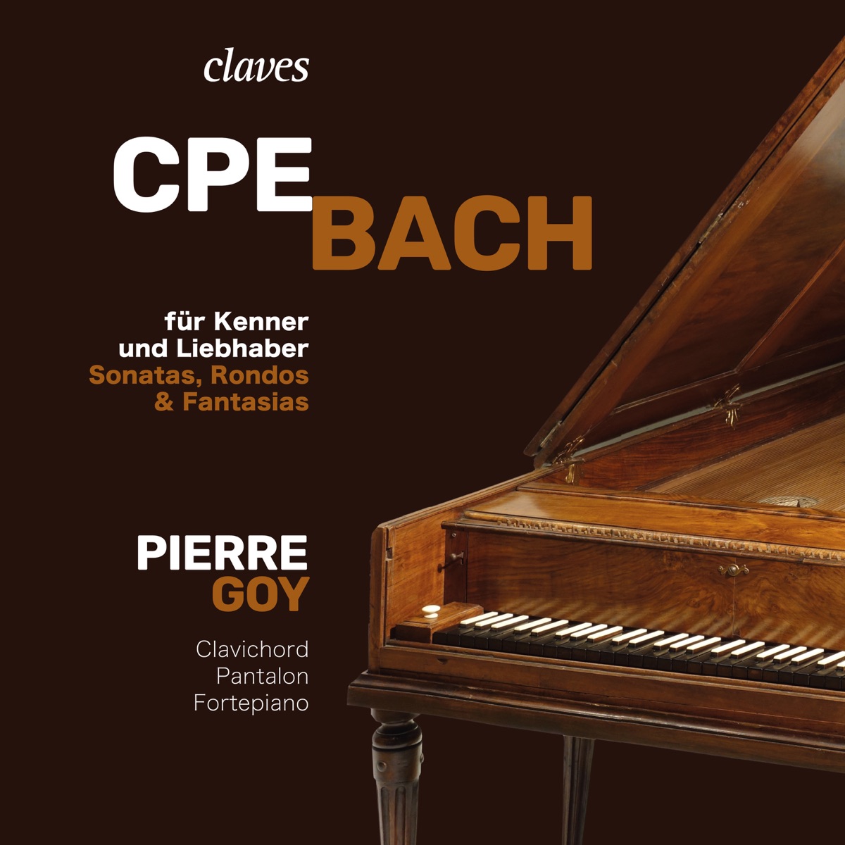 CPE Bach: für Kenner und Liebhaber, Sonatas, Rondos & Fantasias by Pierre Goy album cover