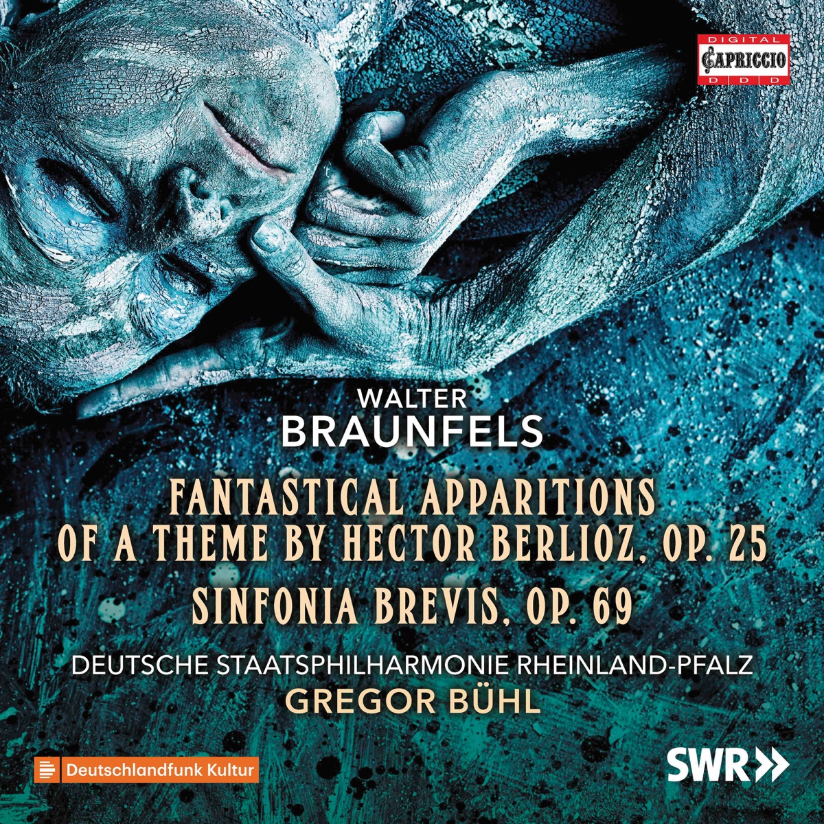 Braunfels: Phantastische Ersheinungen eines Themas von Berlioz, Op. 25 & Sinfonia brevis, Op. 69 by Rheinland-Pfalz State Philharmonic Orchestra & Gregor Bühl album cover