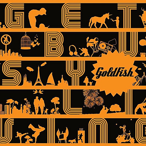 Get Busy Living by GoldFish album cover