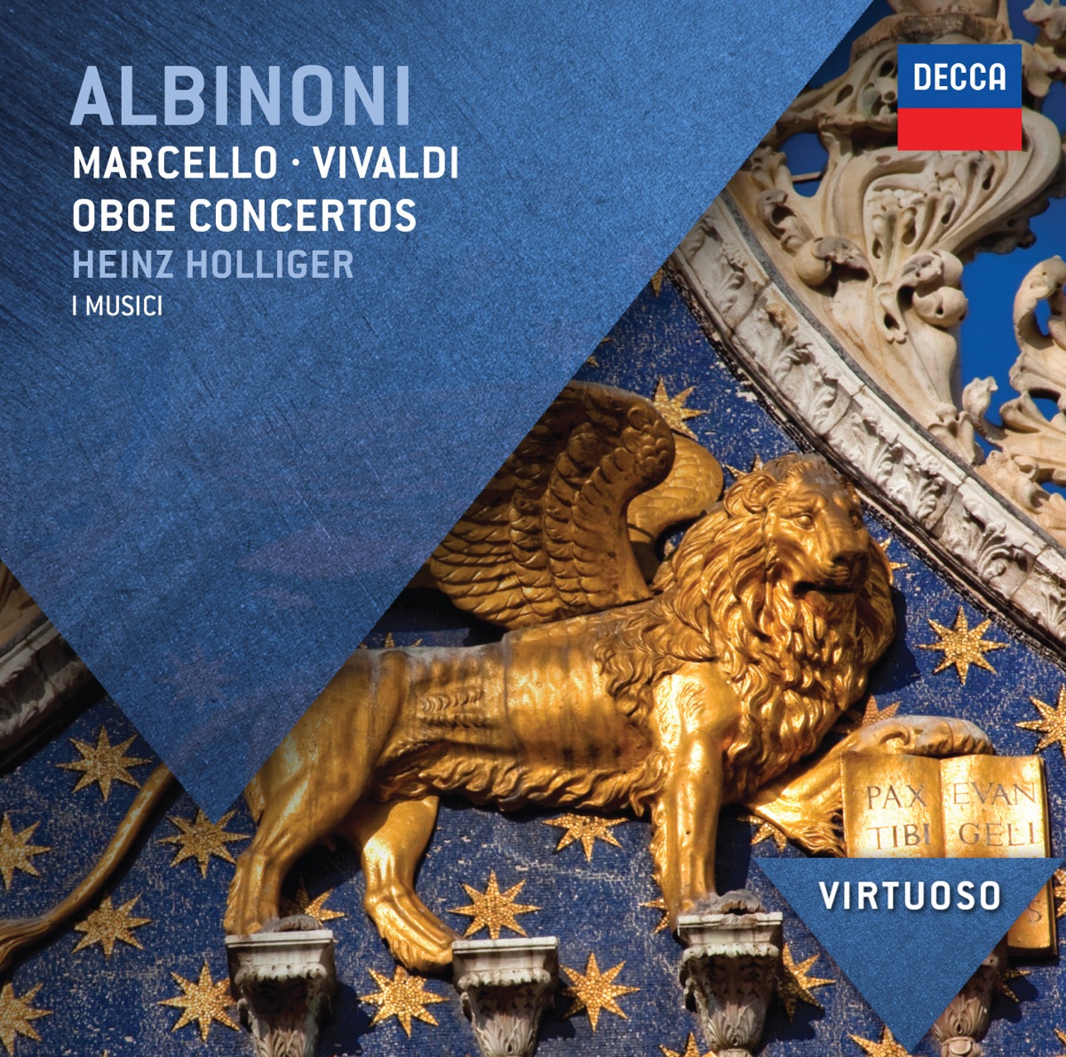 Albinoni, Marcello & Vivaldi: Oboe Concertos by Heinz Holliger & I Musici album cover
