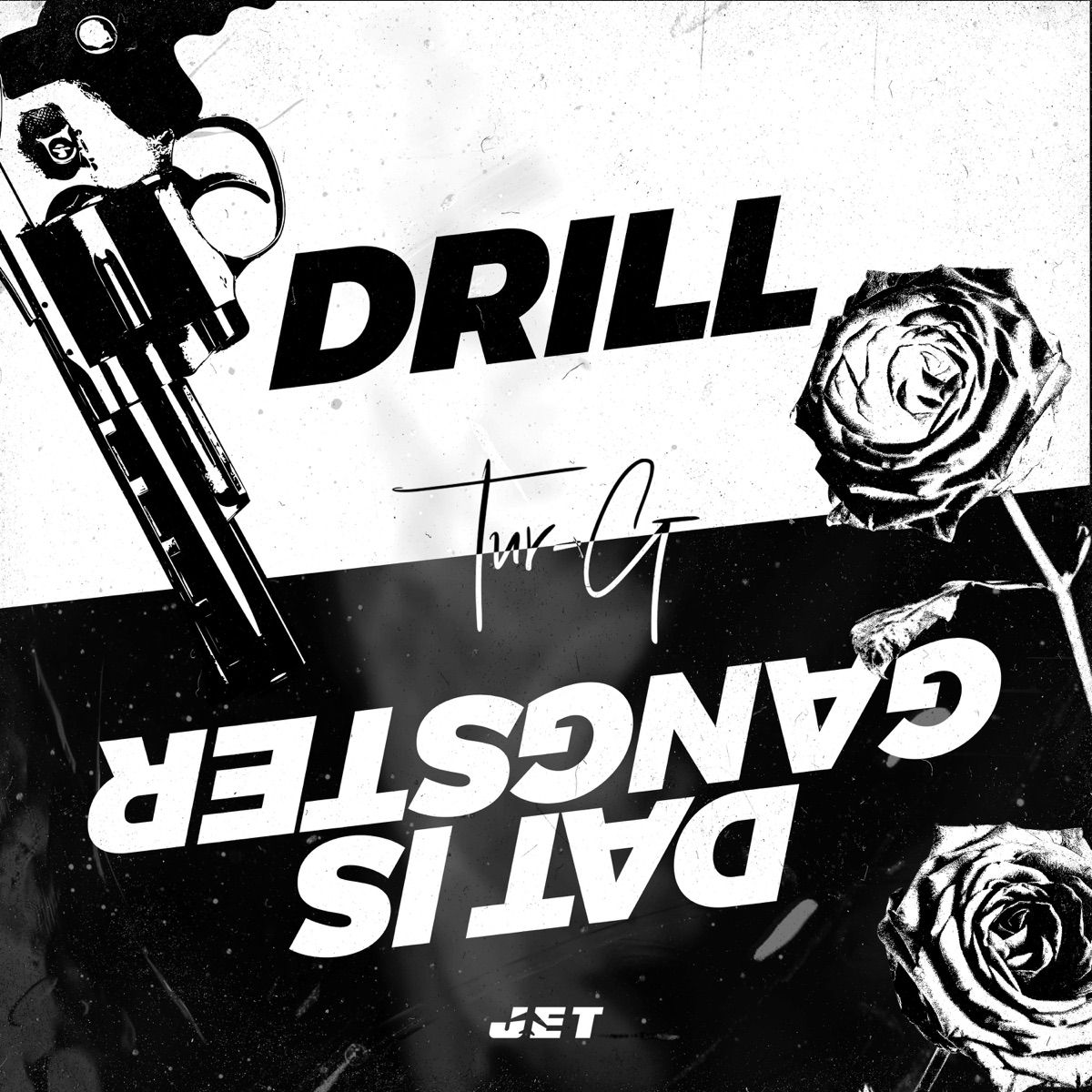 Drill/Dat is Gangster - Single by Tur-G album cover