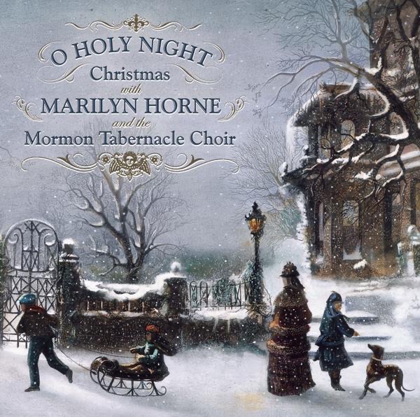 O Holy Night: Christmas With Marilyn Horne and The Mormon Tabernacle Choir by Marilyn Horne & The Tabernacle Choir at Temple Square album cover