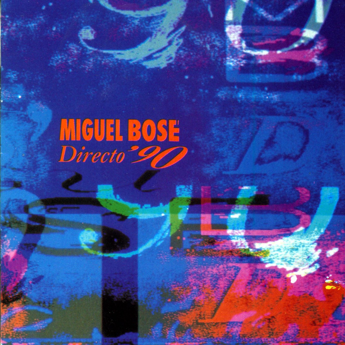 Directo '90 by Miguel Bosé album cover