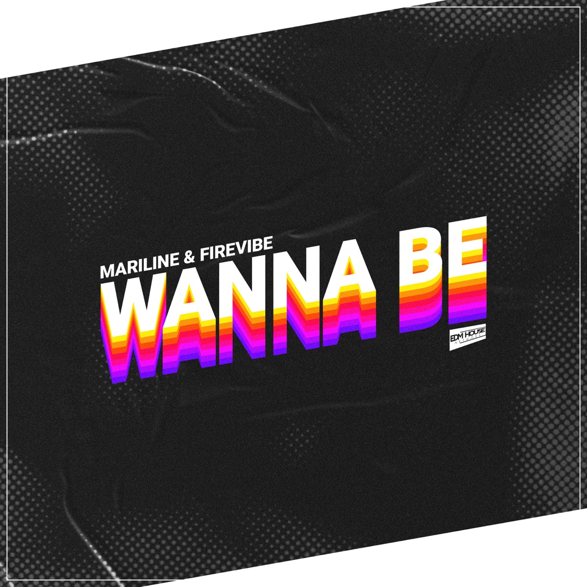 Wanna Be - Single by Mariline & Firevibe album cover