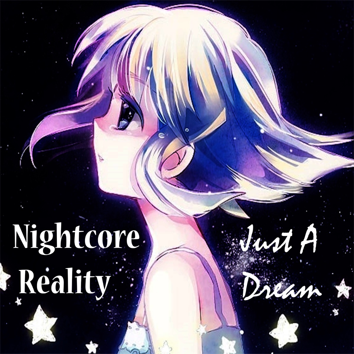 Just a Dream - Single by Nightcore Reality album cover