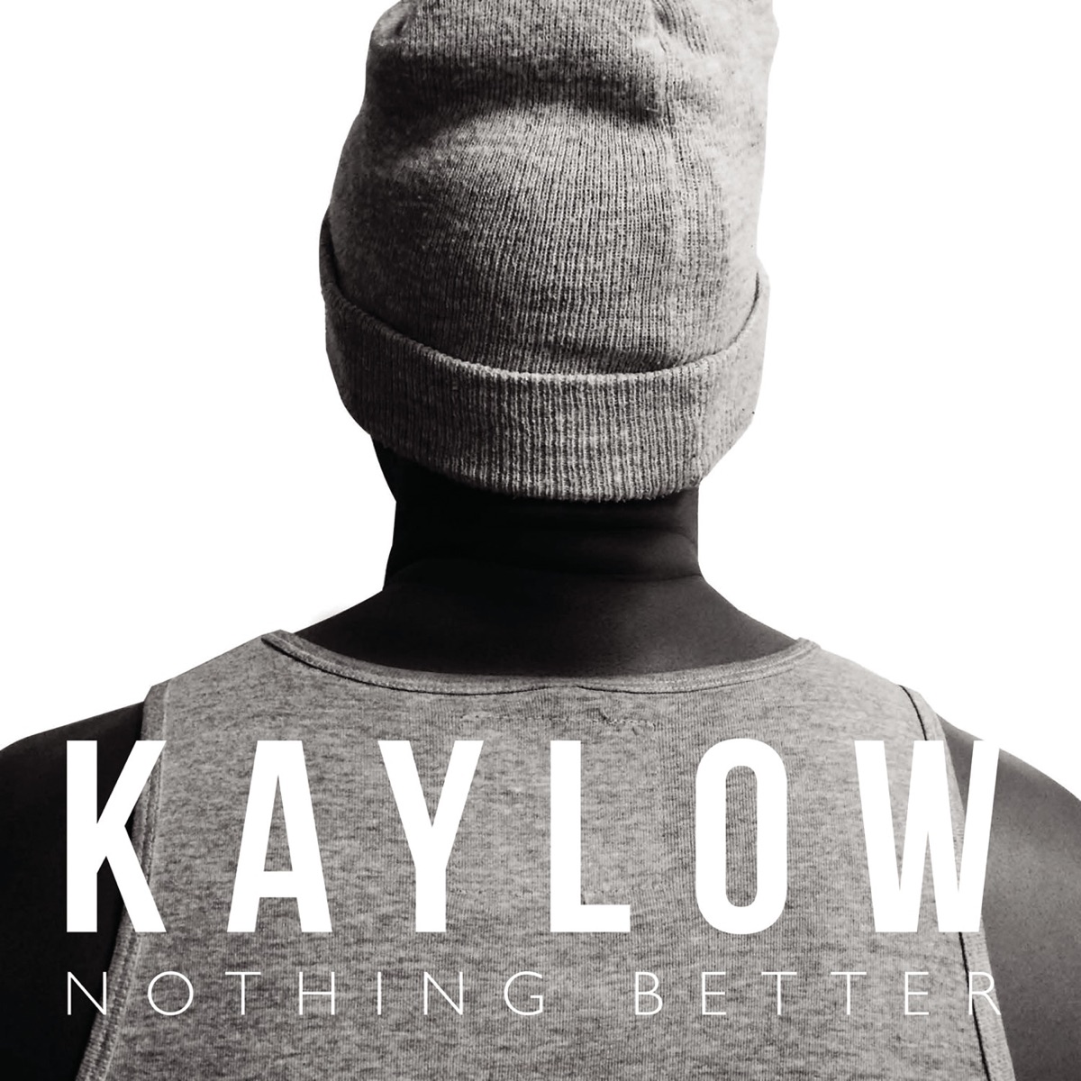 Nothing Better - Single by Kaylow album cover