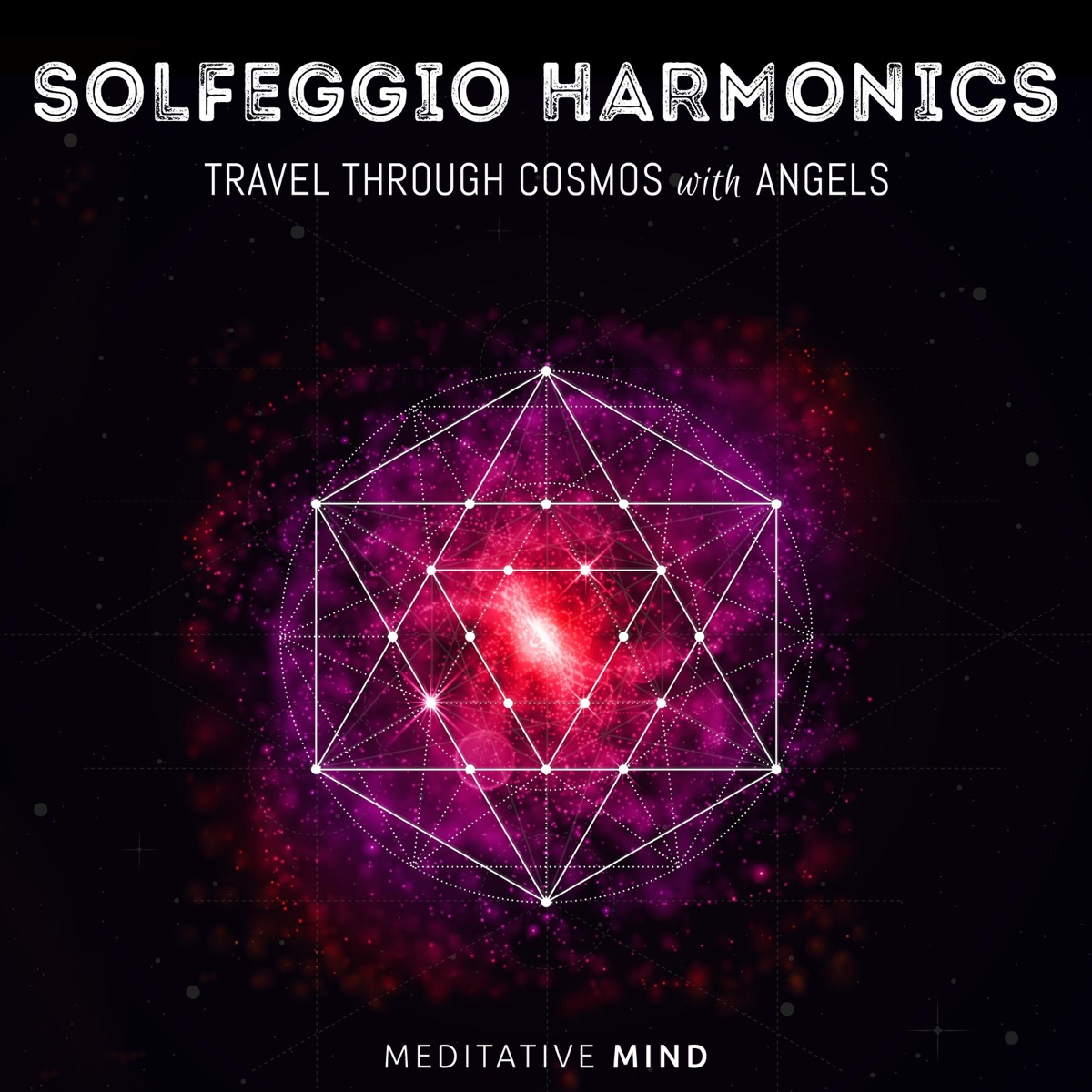 Solfeggio Harmonics: Travel Through Cosmos with Angels by Meditative Mind album cover