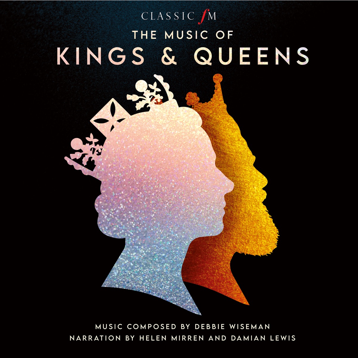 The Music Of Kings & Queens by Debbie Wiseman, Helen Mirren & Damian Lewis album cover