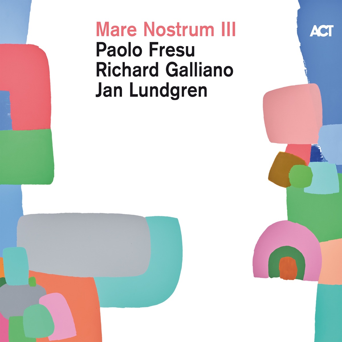 Mare Nostrum III by Paolo Fresu, Richard Galliano & Jan Lundgren album cover