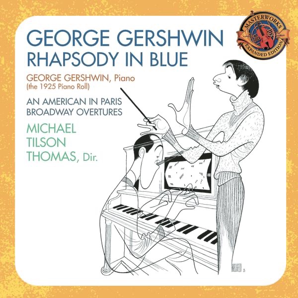 Gershwin: Rhapsody In Blue, An American in Paris & Broadway Overtures (Expanded Edition) by Michael Tilson Thomas & The Buffalo Philharmonic album cover