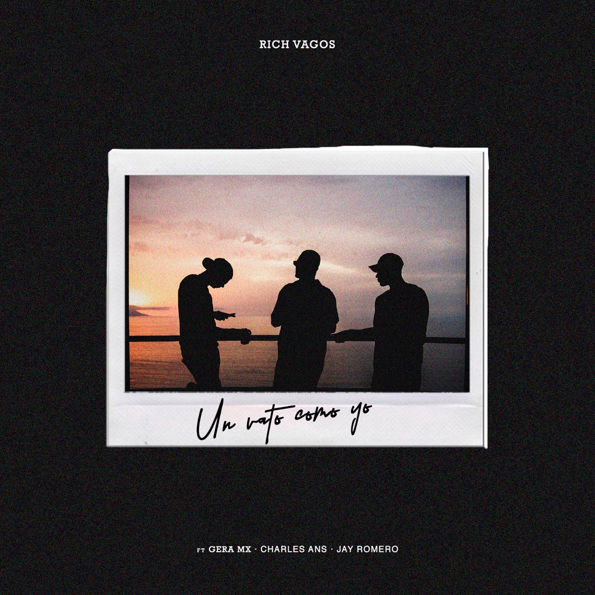 Un Vato Como Yo (feat. Gera MX, Charles Ans & Jay Romero) - Single by Rich Vagos album cover