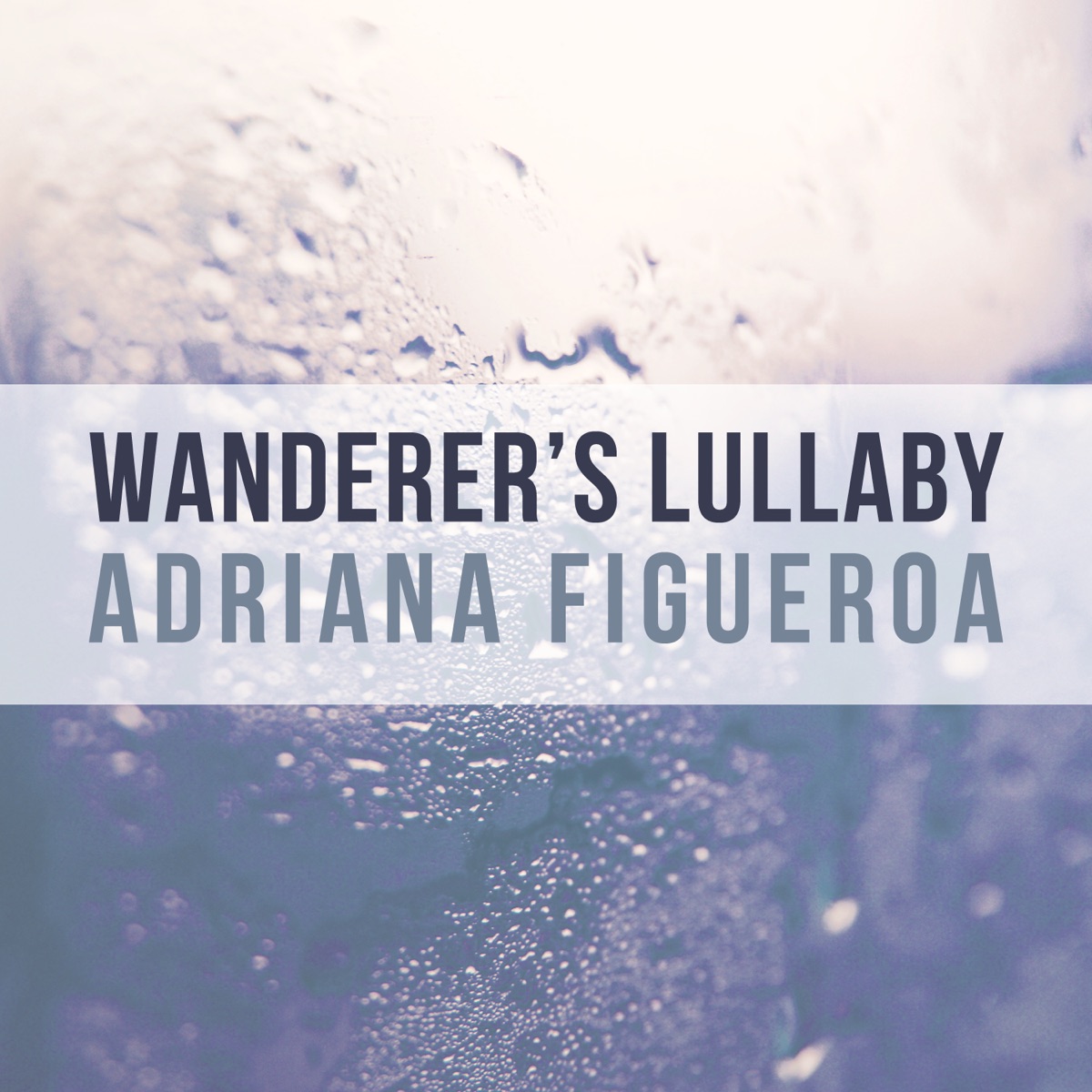 Wanderer's Lullaby - Single by Adriana Figueroa album cover