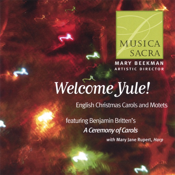 Welcome Yule! English Christmas Carols and Motets by Musica Sacra album cover