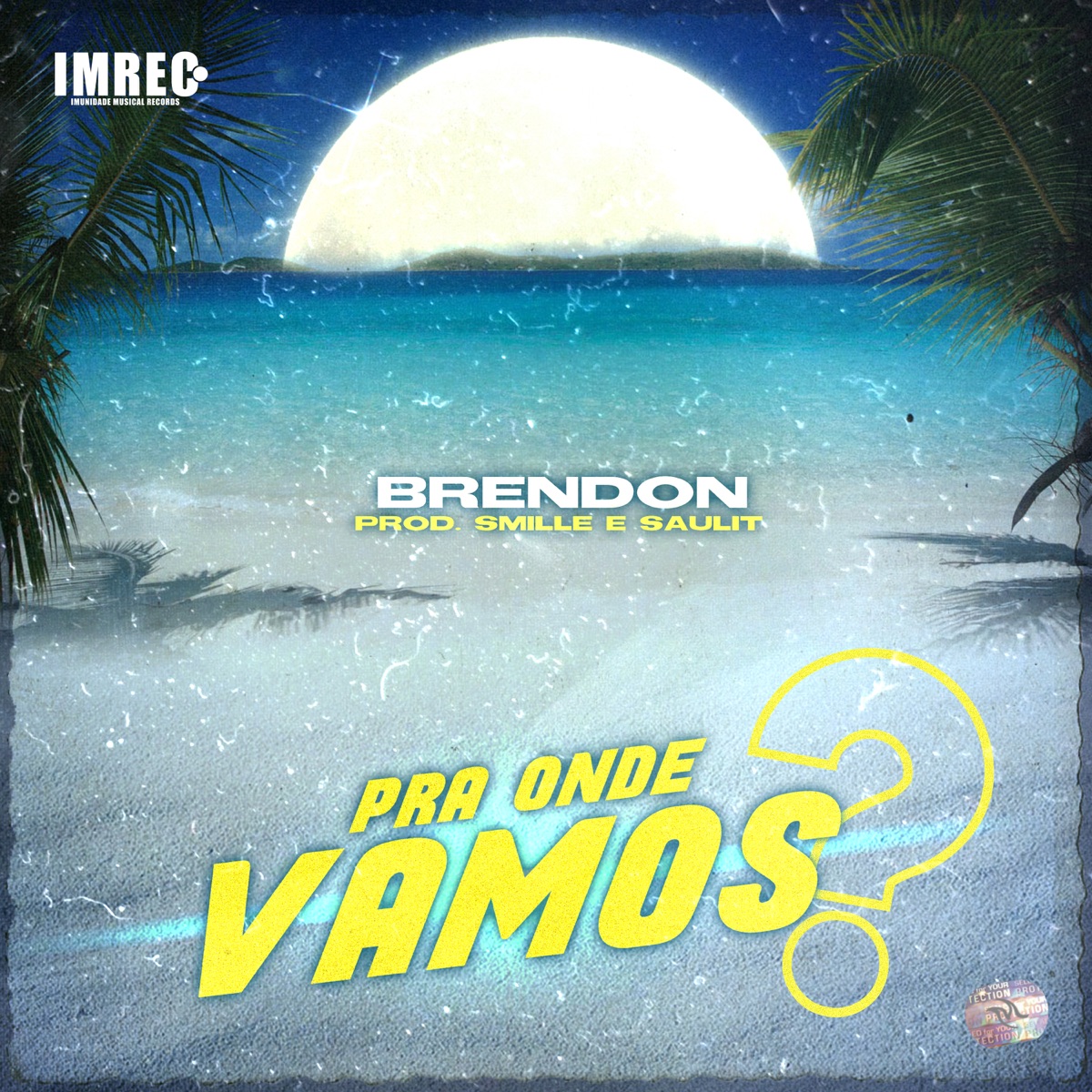 Pra Onde Vamos? - Single by Brendon, Smille & Saulit album cover