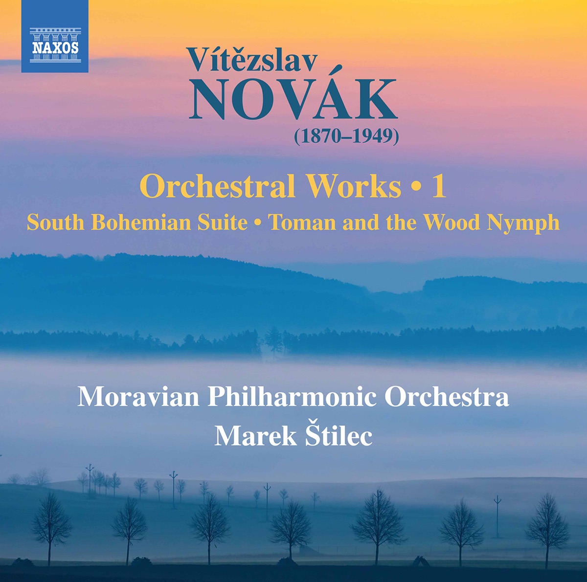 Novák: Orchestral Works, Vol. 1 by Moravian Philharmonic Orchestra & Marek Štilec album cover