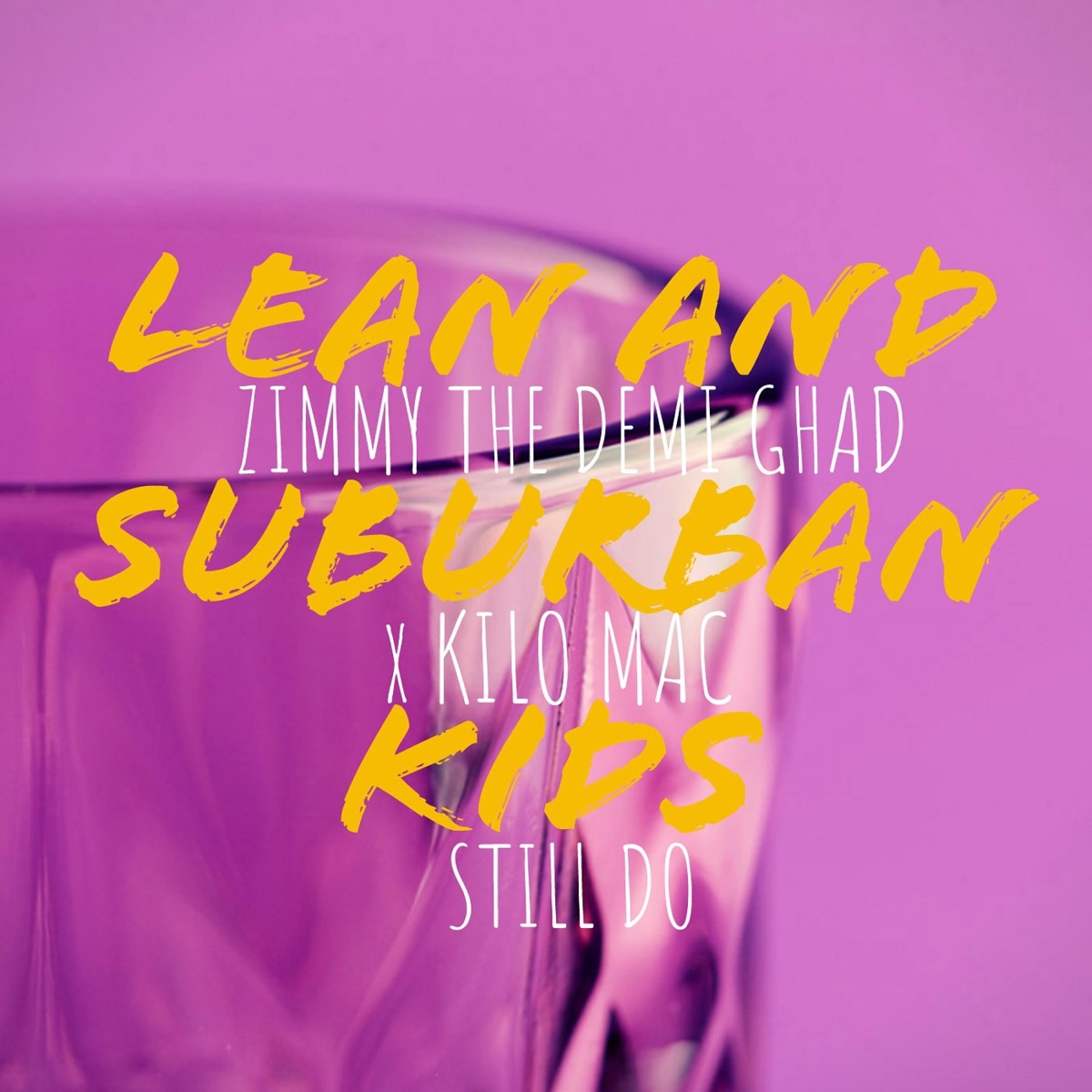 Still do (feat. Kilo Mac) - Single by Zimmy Demi Ghad album cover