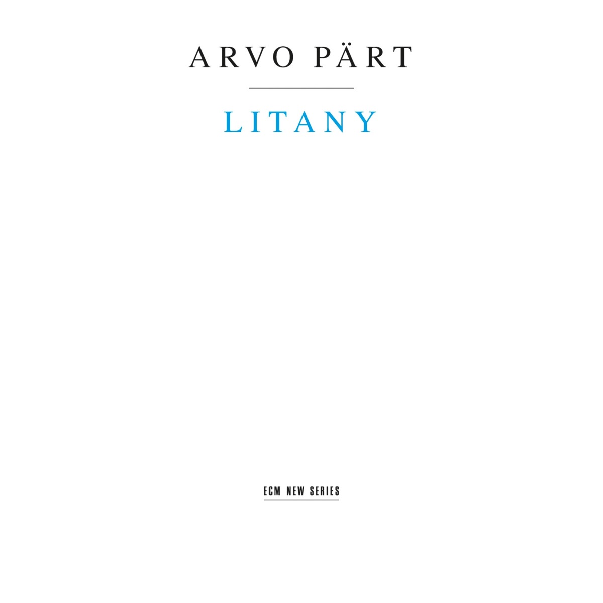 Litany by Hilliard Ensemble, Estonian Philharmonic Chamber Choir, Tõnu Kaljuste & Tallinn Chamber Orchestra album cover