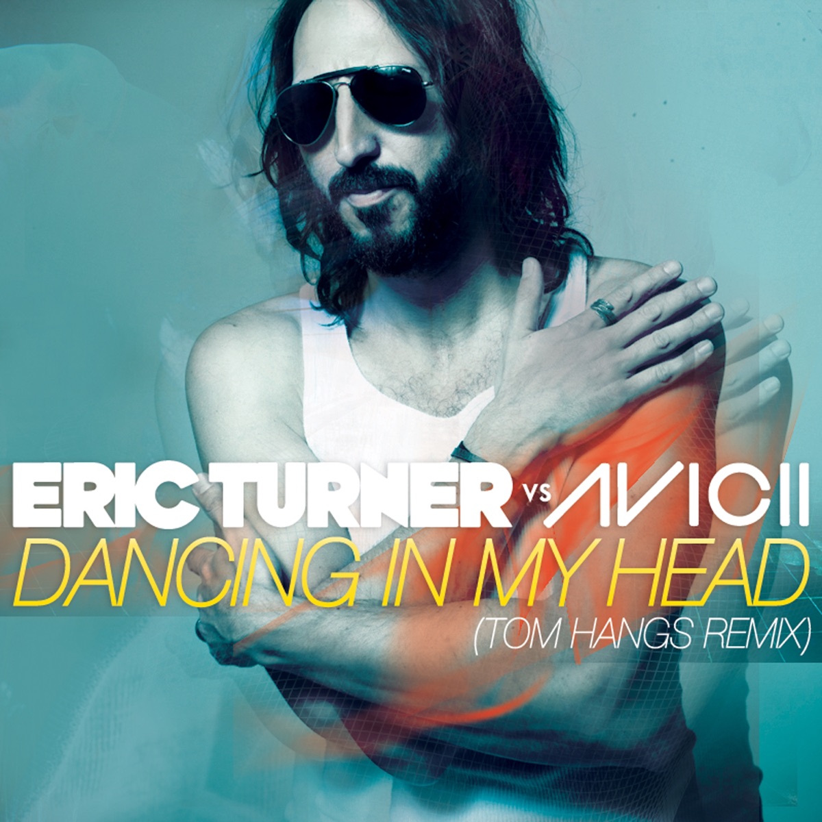 Dancing in My Head (Eric Turner vs. Avicii) [Tom Hangs Remix] - Single by Eric Turner & Avicii album cover