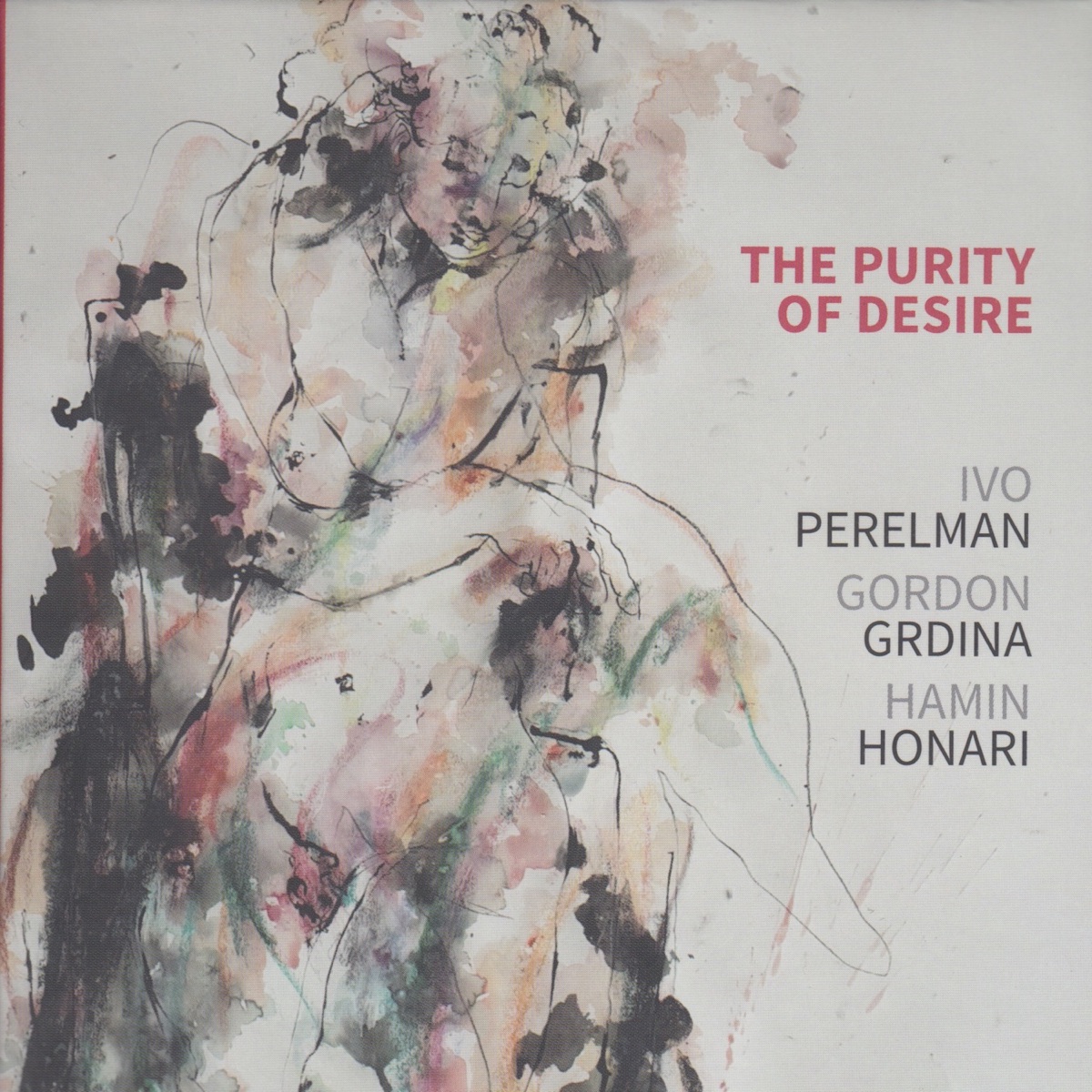 The Purity of Desire by Ivo Perelman, Gordon Grdina & Hamin Honari album cover