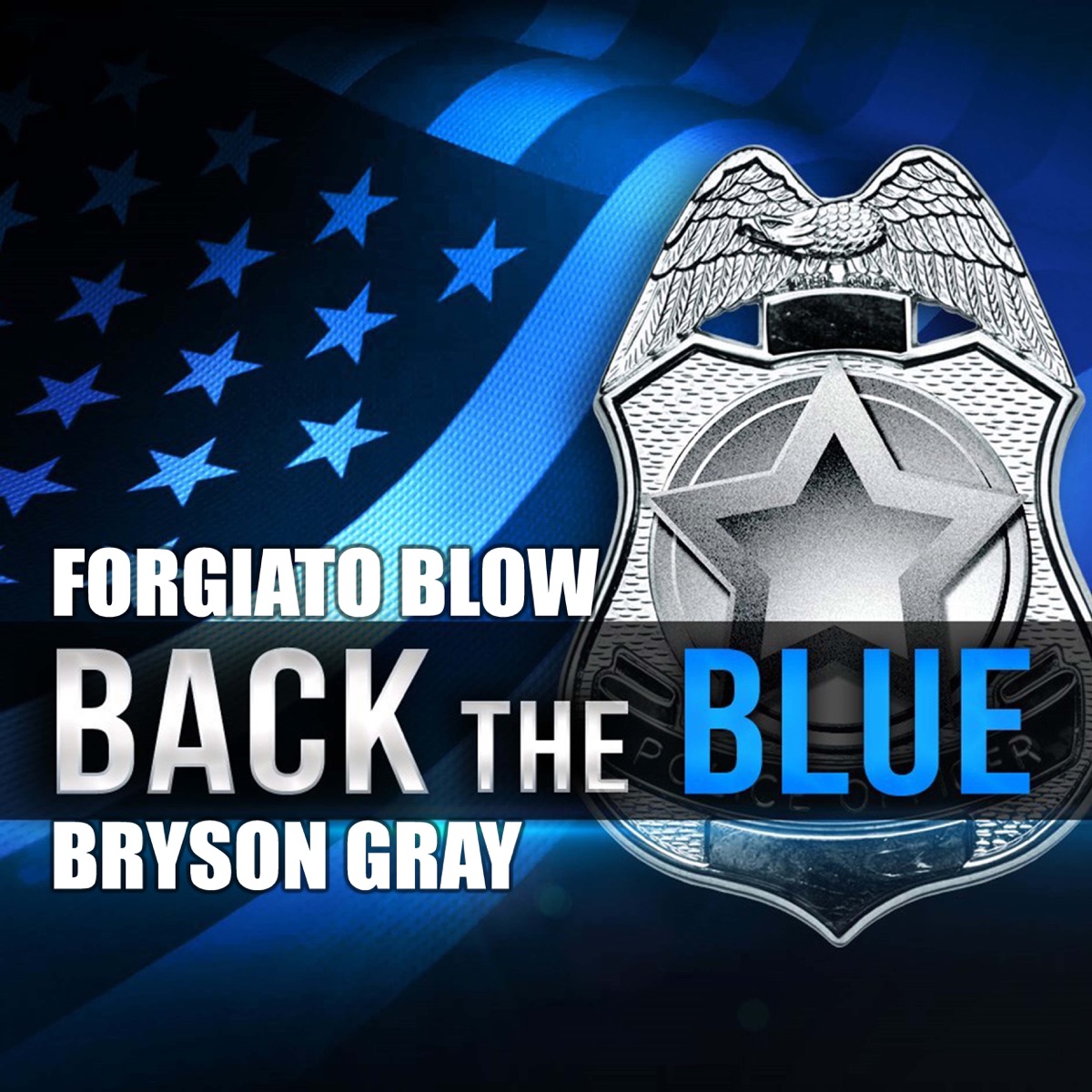 Back the Blue - Single by Forgiato Blow & Bryson Gray album cover