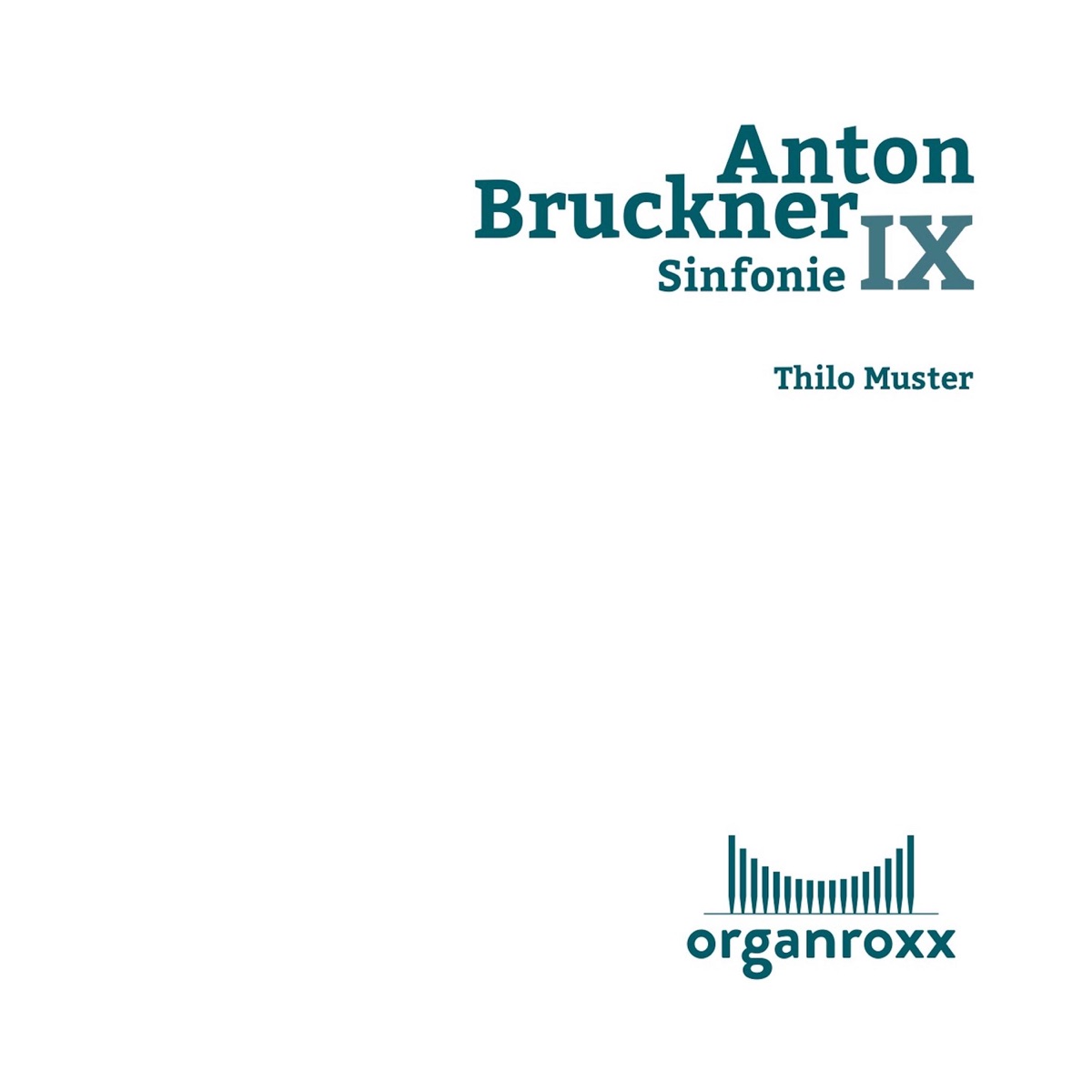 Bruckner: Sinfonie IX by Thilo Muster album cover
