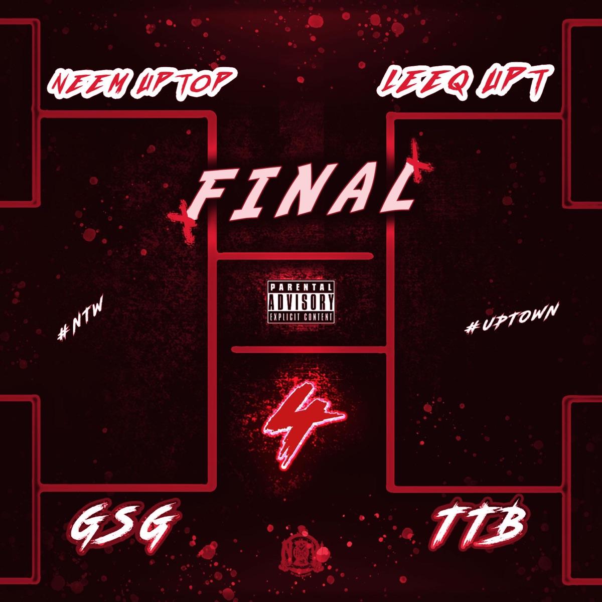 Final 4 (feat. Neem Uptop, gsg & ttb) - Single by Leeq Upt album cover