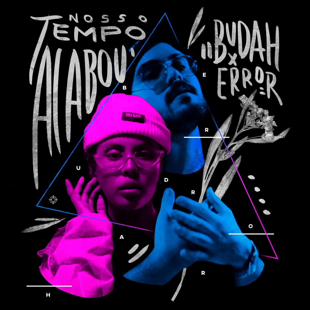 Nosso Tempo Acabou - Single by Altamira, BUDAH & Error27 album cover