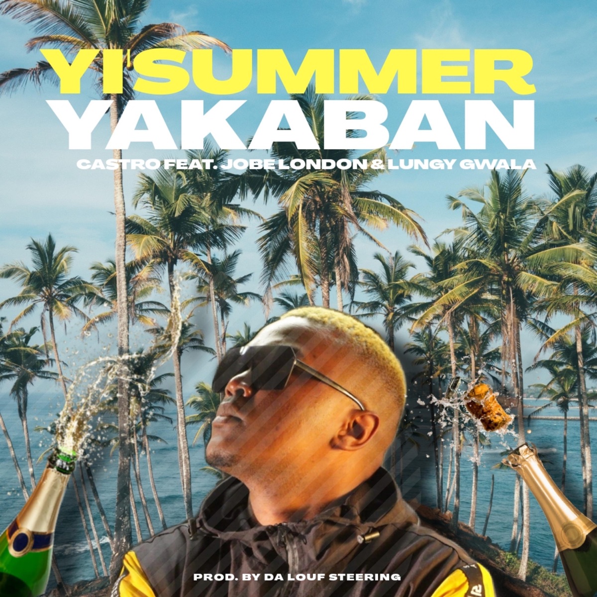 Yisummer Yakaban - Single by Castro, Jobe London & Lungy Gwala album cover