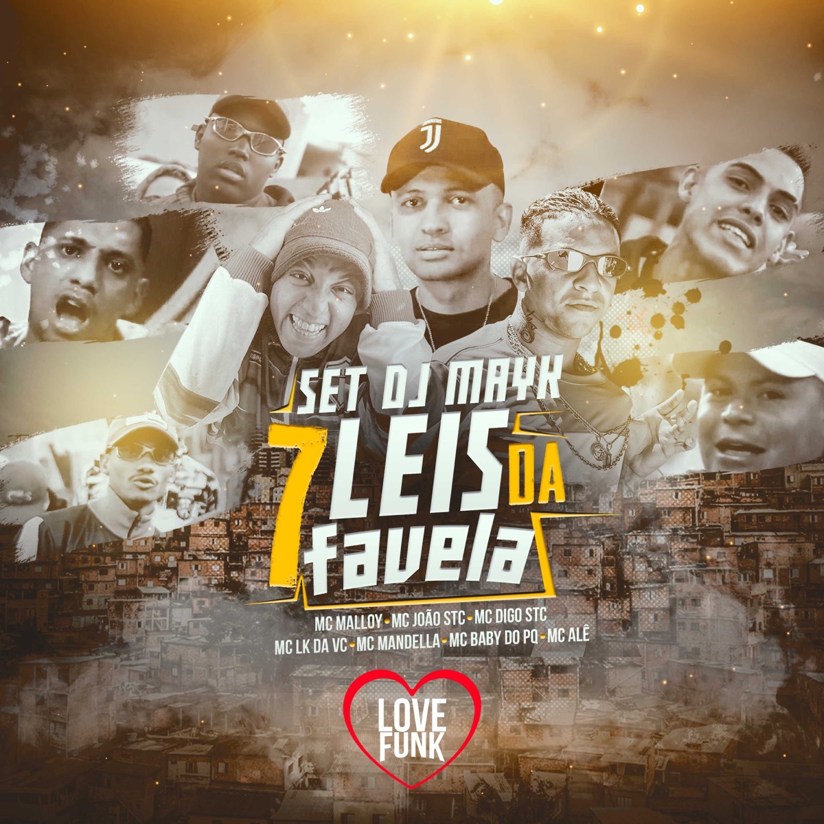 7 Leis da Favela - Single by DJ Mayk, MC Malloy, MC João STC & MC Digo STC album cover