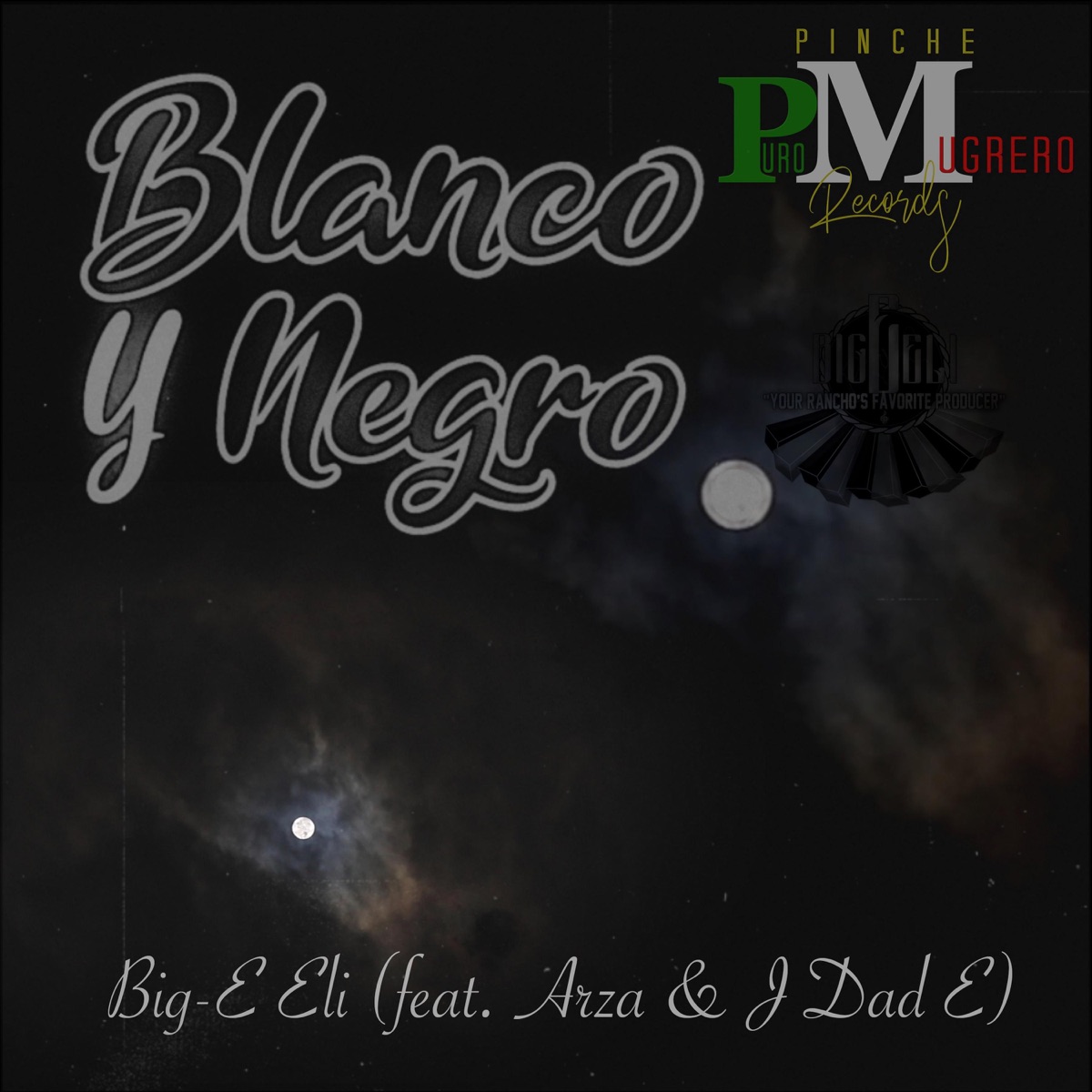 Blanco y Negro (feat. Arza & J Dad E) - Single by Big-E Eli album cover