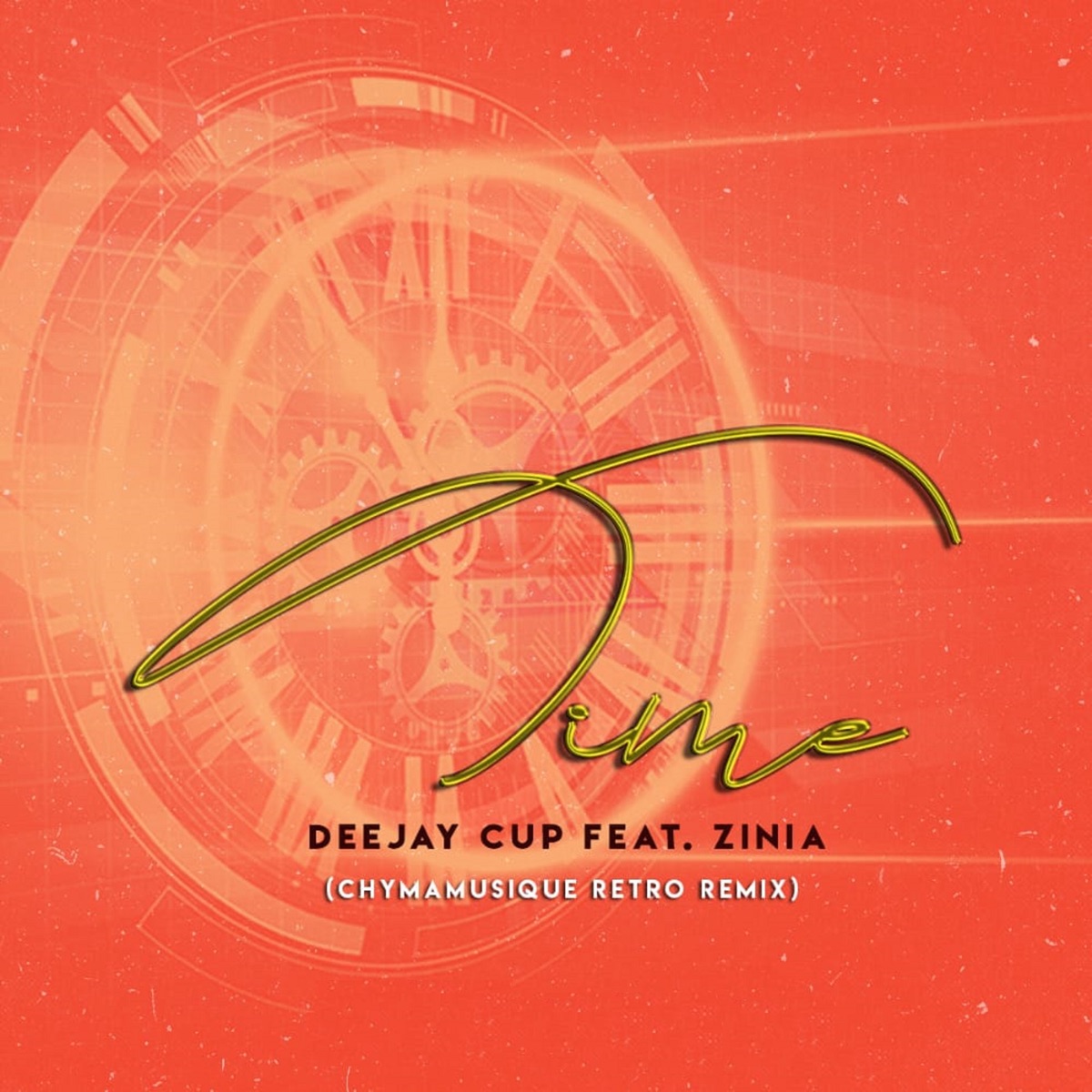Time (Chymamusique Retro Remix) [feat. Zinia] - Single by Deejay Cup album cover