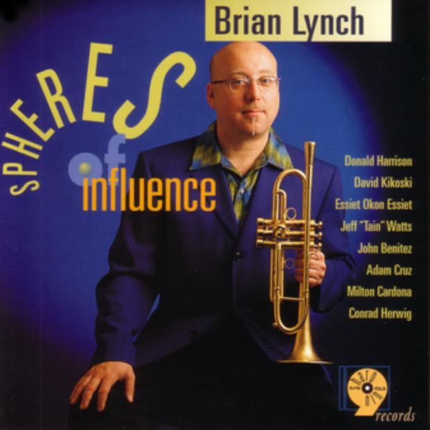 Spheres of Influence by Brian Lynch, Conrad Herwig, David Kikoski, Donald Harrison & Jeff "Tain" Watts album cover