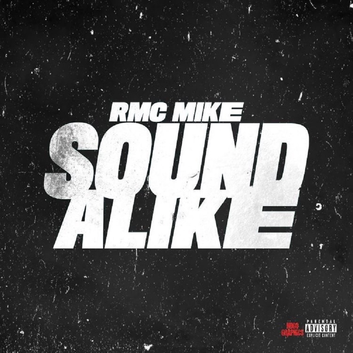 Sound Alike - Single by RMC Mike album cover