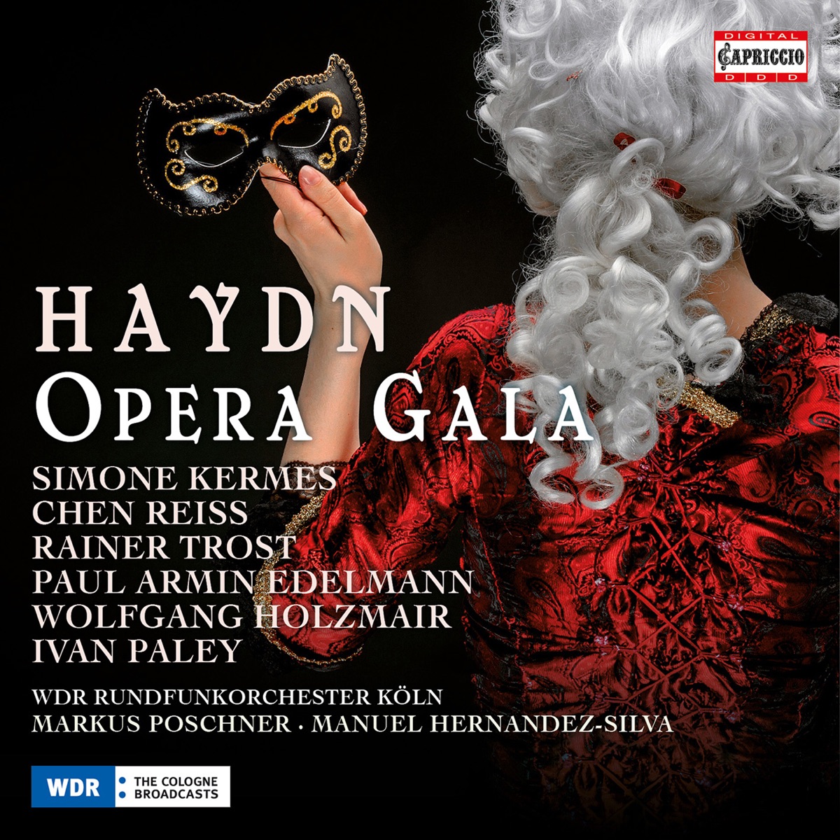 Haydn: Opera Gala by Simone Kermes, Rainer Trost, Chen Reiss, Paul Armin Edelmann, Wolfgang Holzmair, Ivan Paley, WDR Rundfunkchor Köln, Markus Poschner & Manuel Hernández-Silva album cover