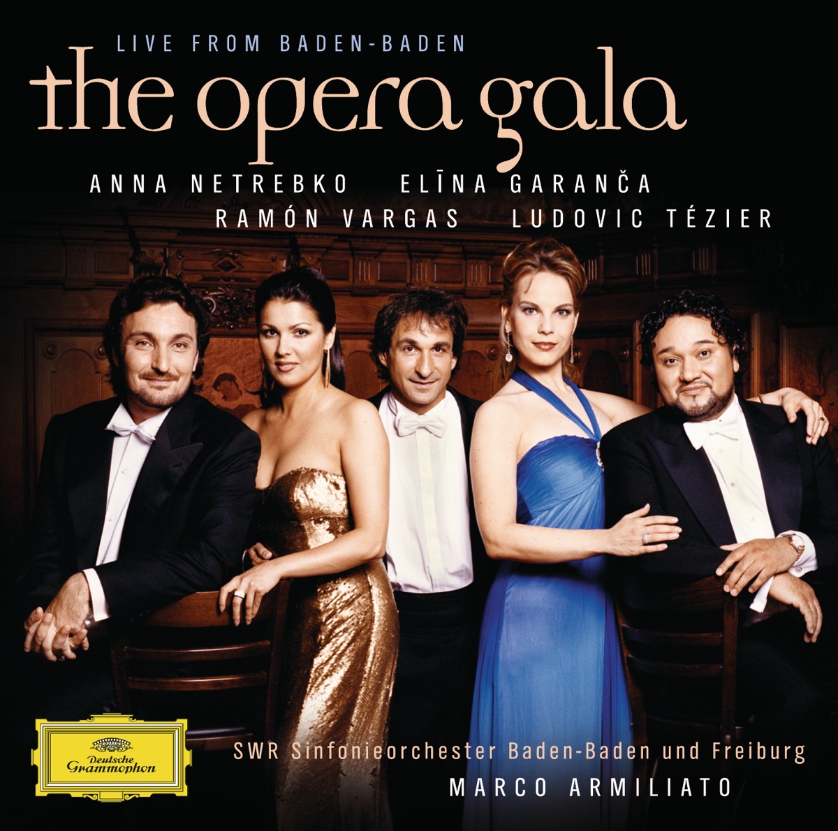 The Opera Gala - Live from Baden-Baden by Anna Netrebko, Ludovic Tézier & SWR Sinfonieorchester Baden-Baden und Freiburg album cover