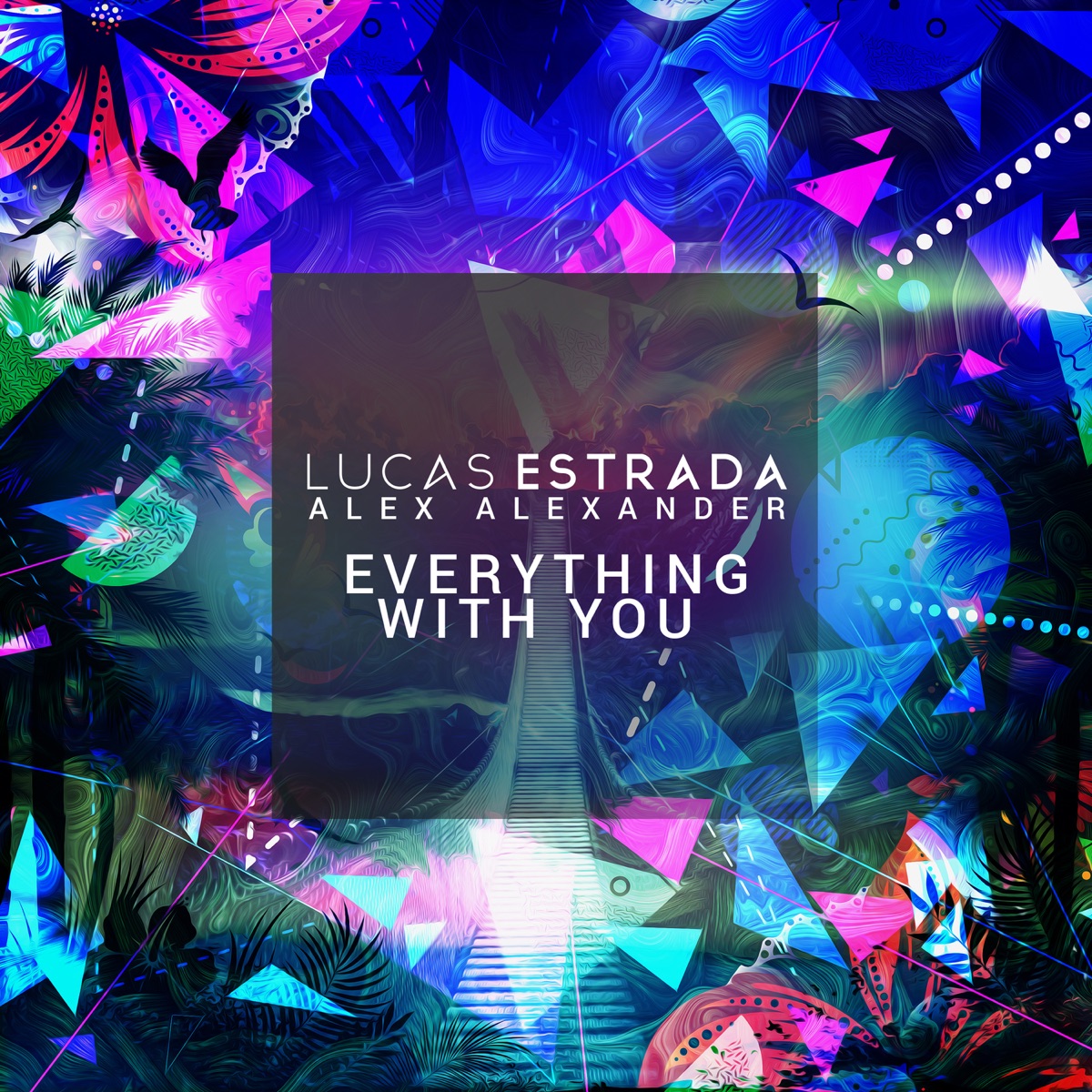 Everything with You - Single by Lucas Estrada & Alex Alexander album cover