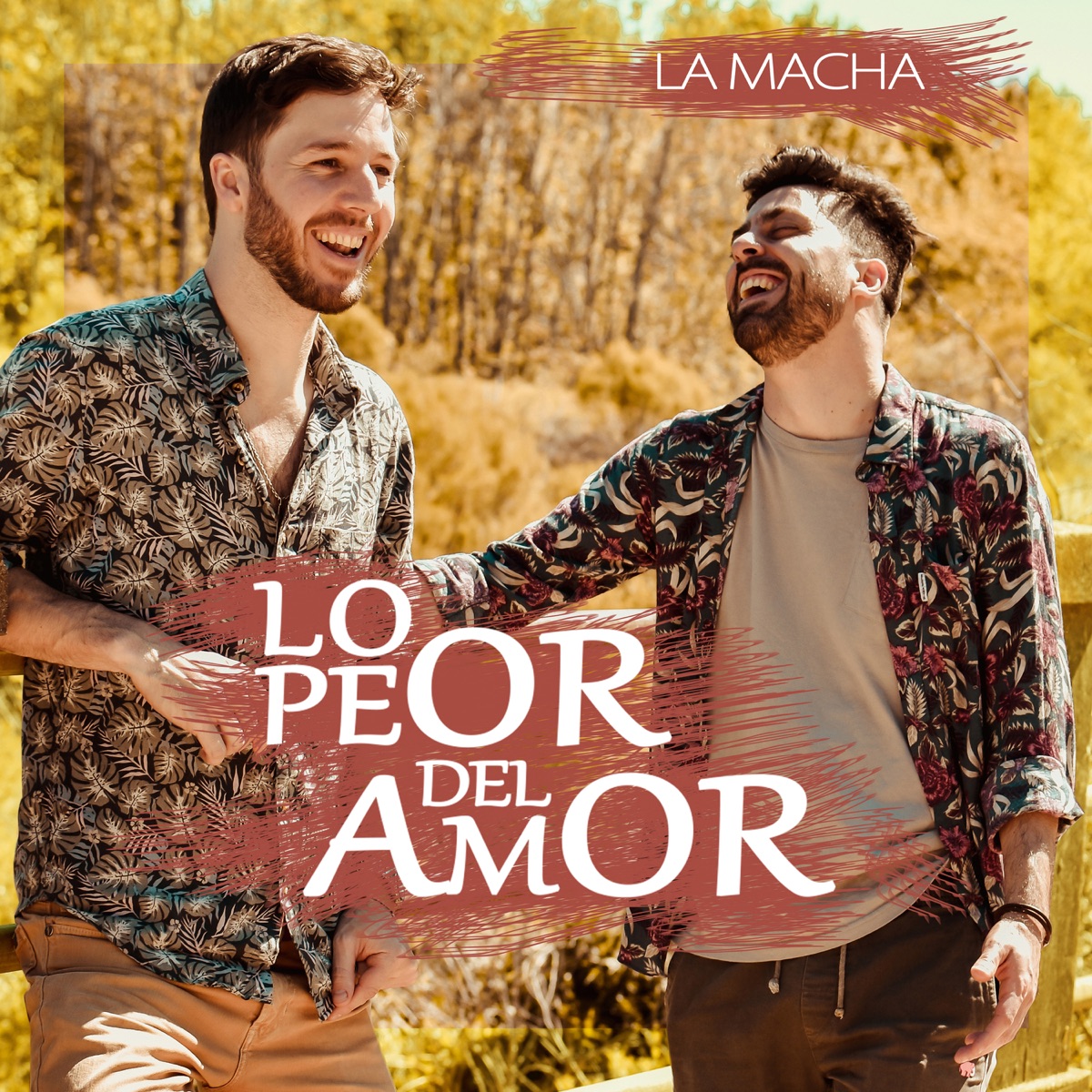 Lo Peor del Amor - Single by La Macha album cover