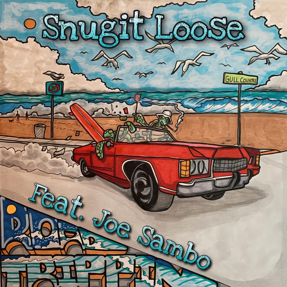 Road Trippin' (feat. Joe Sambo) - Single by Snugit Loose album cover