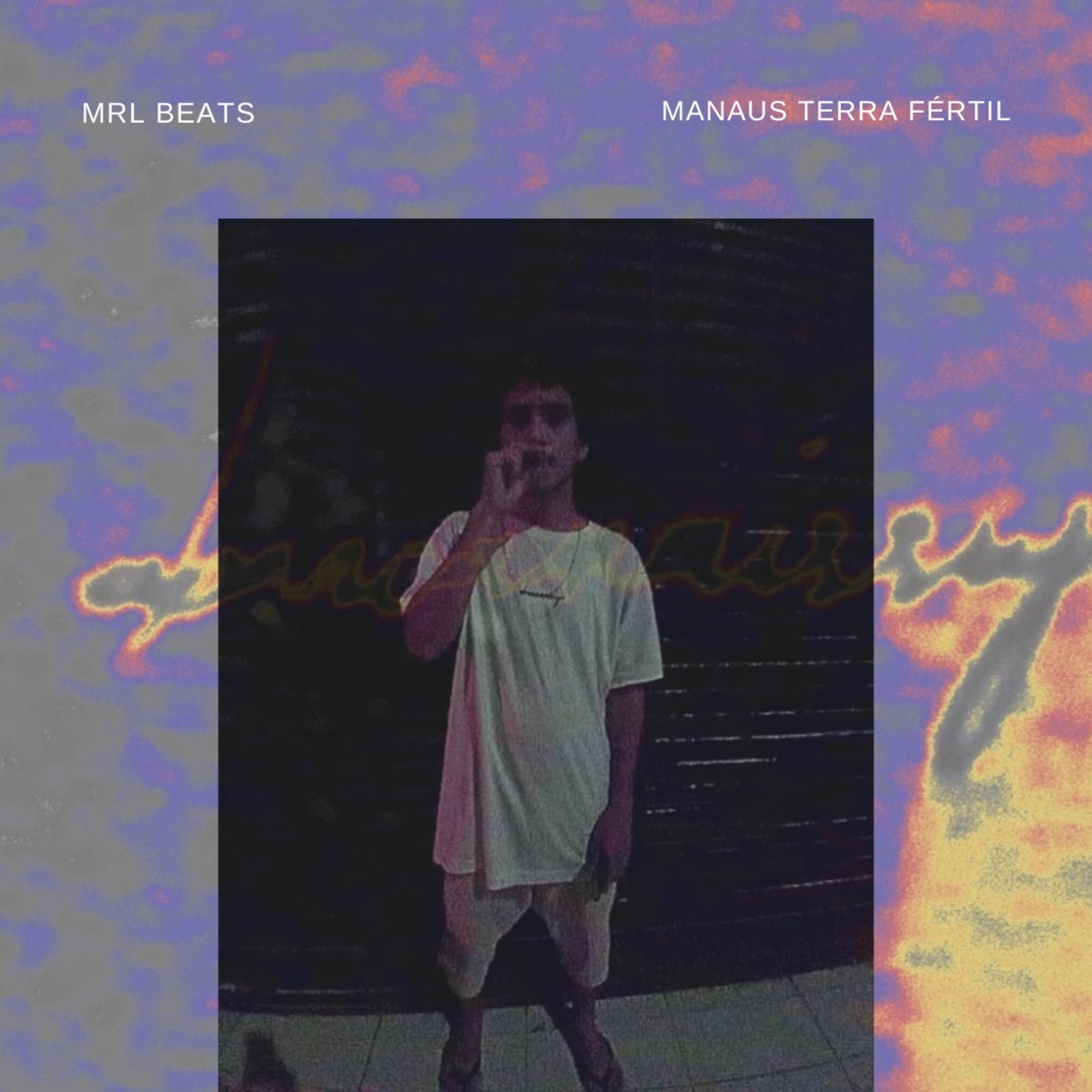 Manaus Terra Fértil (feat. Rvl$) - Single by MRL Beats album cover