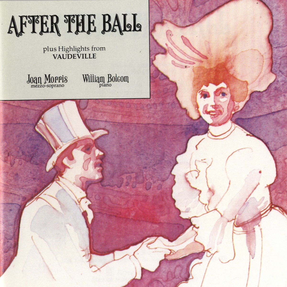 After the Ball Plus Highlights from "Vaudeville" by Joan Morris & William Bolcom album cover
