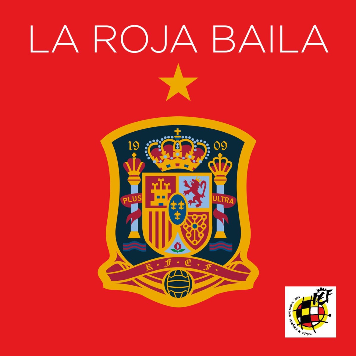 La Roja Baila (Himno Oficial de la Selección Española) - Single by Sergio Ramos, Niña Pastori & RedOne album cover