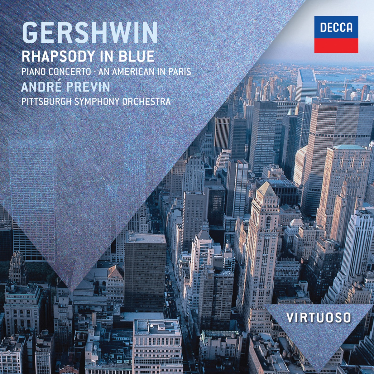 Gershwin: Rhapsody in Blue, Piano Concerto & An American in Paris by André Previn & Pittsburgh Symphony Orchestra album cover