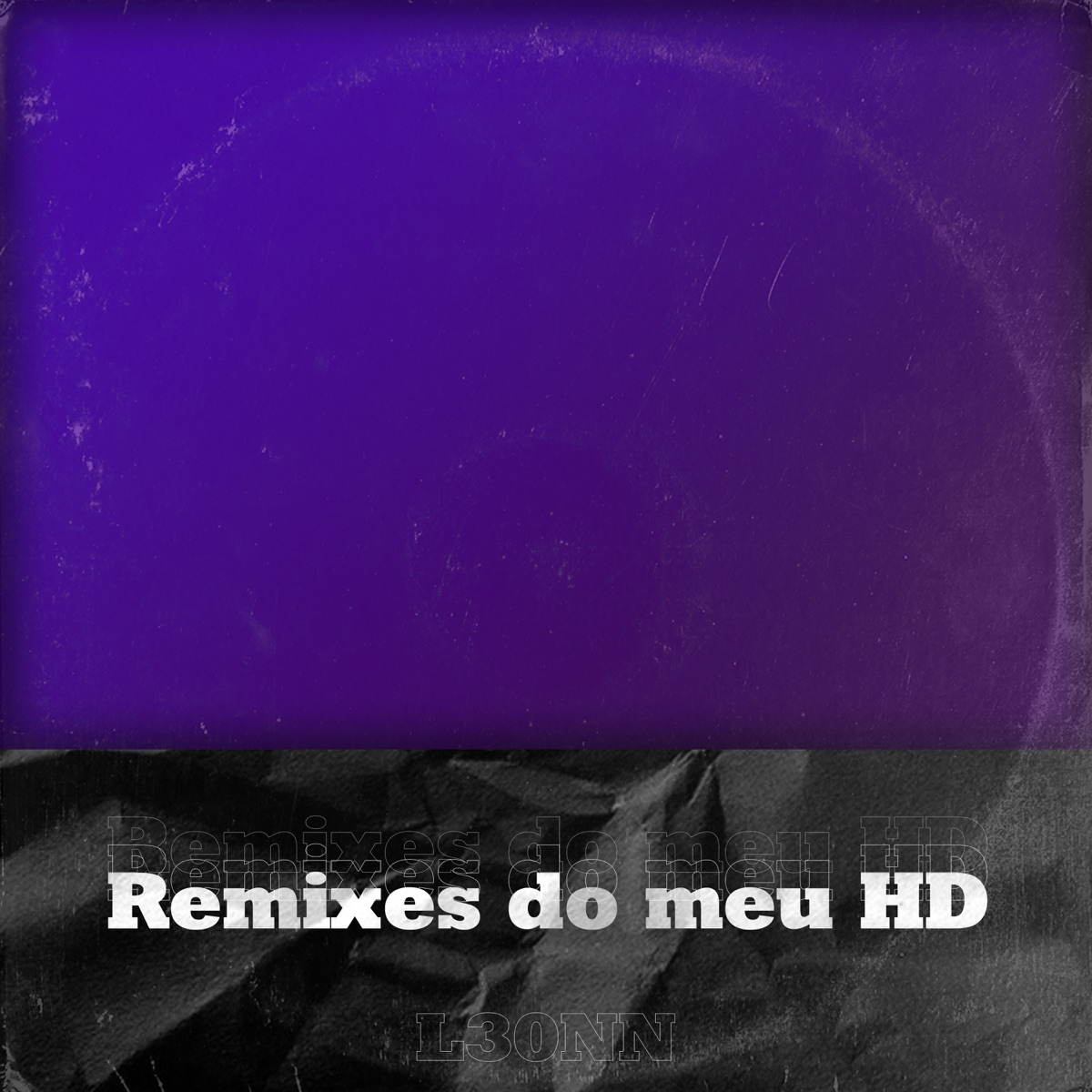 Remixes do Meu Hd - Single by L30NN album cover